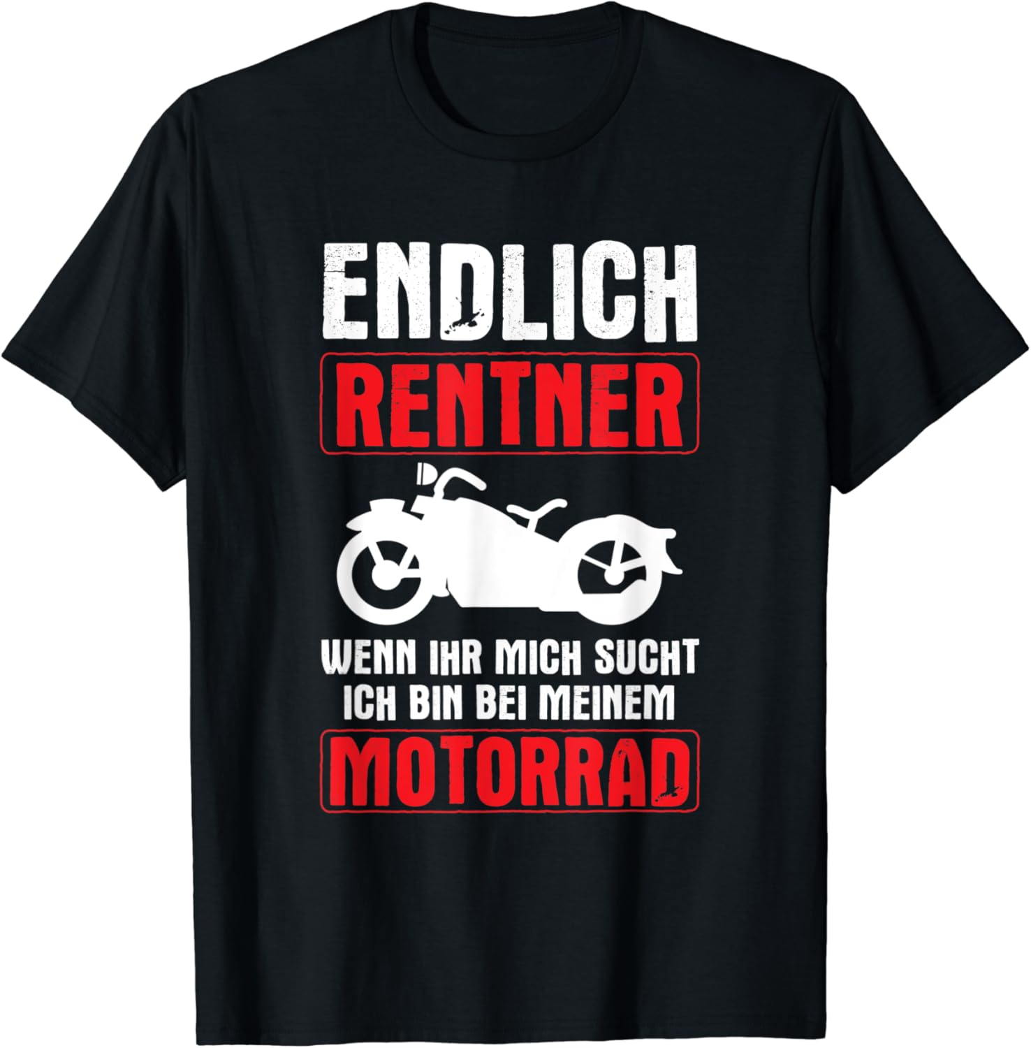 Endlich Rentner Bin Beim Motorrad Rentner Motorrad T-Shirt: Amazon.de ...